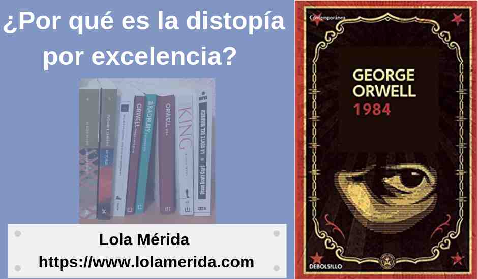 Distopía 1984 George Orwell análisis