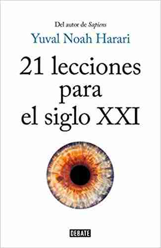 21 lecciones de Yuval Noah Harari escritor de Sapiens