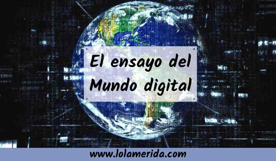 Lee más sobre el artículo Ensayo sobre el mundo digital y el Big Data