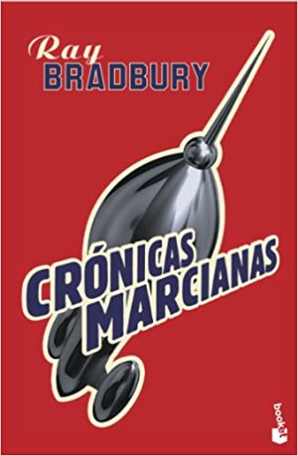 Conquista espacial Crónicas Marcianas de Ray Bradbury