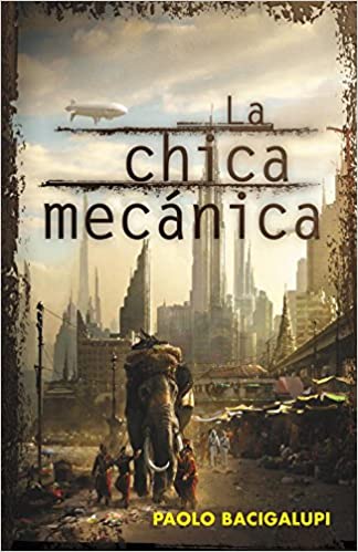 Cyberpunk libro distópico La chica mecánica