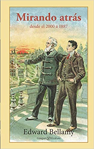 ¿Qué es utopía? Y utopía encubierta en la distopía. Mirando atrás de Edward Bellamy