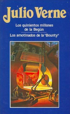 Los quinientos millones de la Begún de Julio Verne