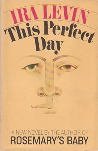 El dia perfecto de Ira Levin