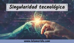 El mito de la Singularidad tecnológica - ensayo