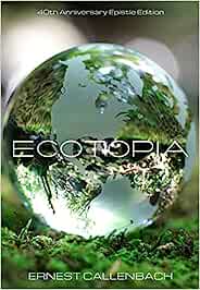 Libro ecotopía de Ernst Callenbach
